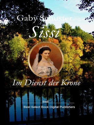 cover image of Sissi Im Dienst der Krone